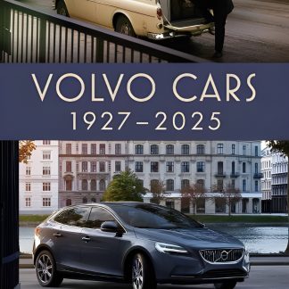 Volvo Cars 1927–2025 by Andrew Anderson